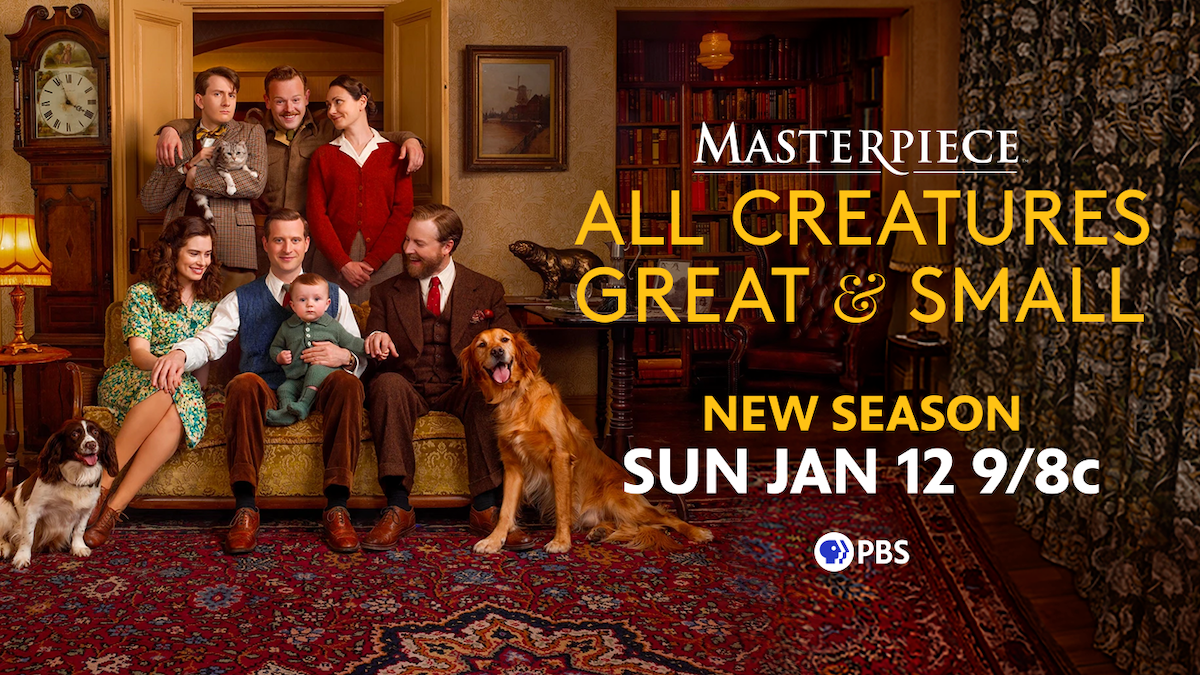 Masterpiece. All Creatures Great and Small. New Season starts Sunday January 12 at 8/9c on PBS