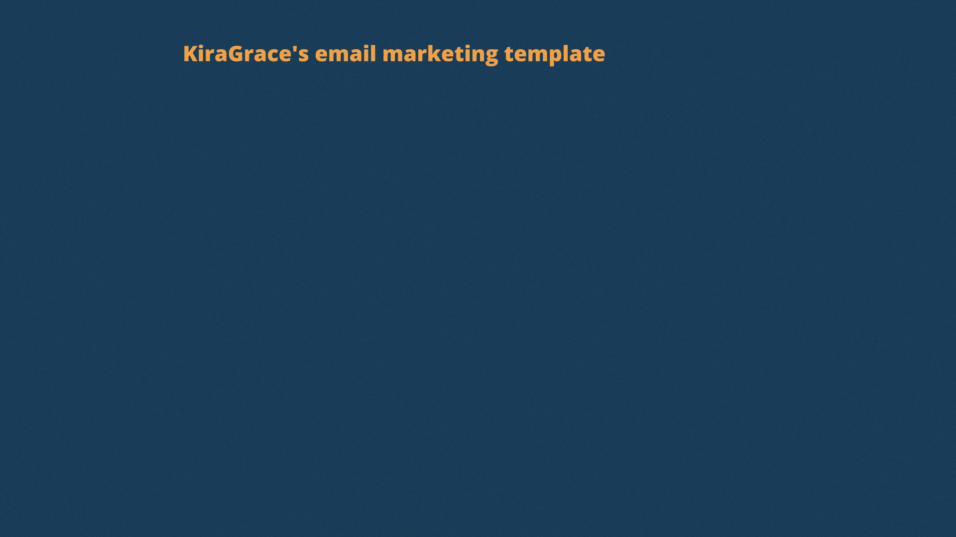 KiraGrace's email marketing template before and after hiring a professional branding agency.